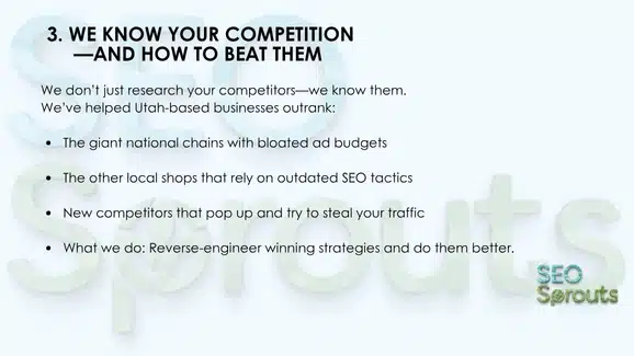 3. We Know Your Competition—and How to Beat Them