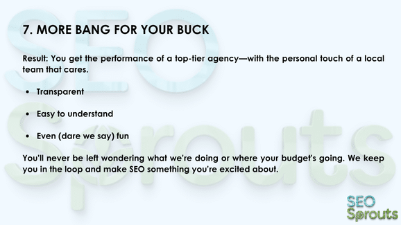 7. More Bang for Your Buck