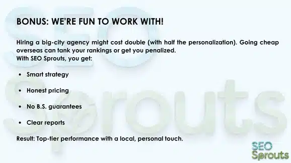 Bonus: We’re Fun to Work With!