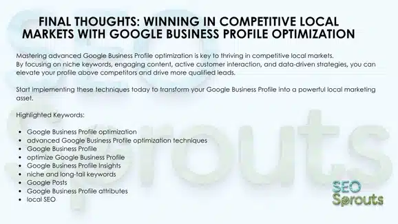 Final Thoughts: Winning in Competitive Local Markets with Google Business Profile Optimization