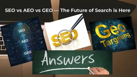 SEO vs AEO vs GEO: Navigating the Future of Search